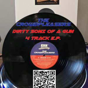 1 BIT25-12 The Crowdpleasers "Dirty Sonz Of A Gun 4 TRACK E.P."